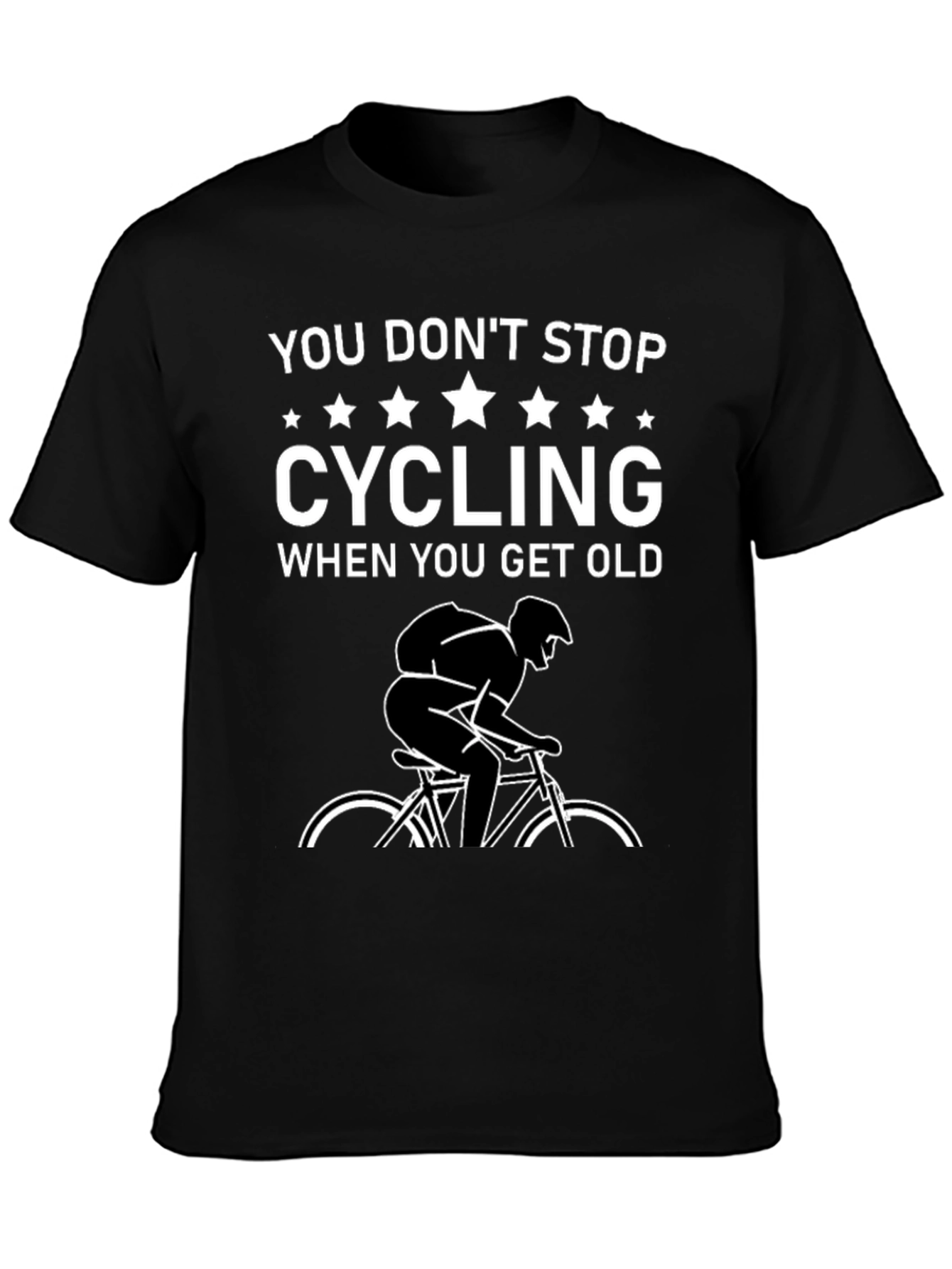 Cycling T-Shirt - You Dont Stop Cycling