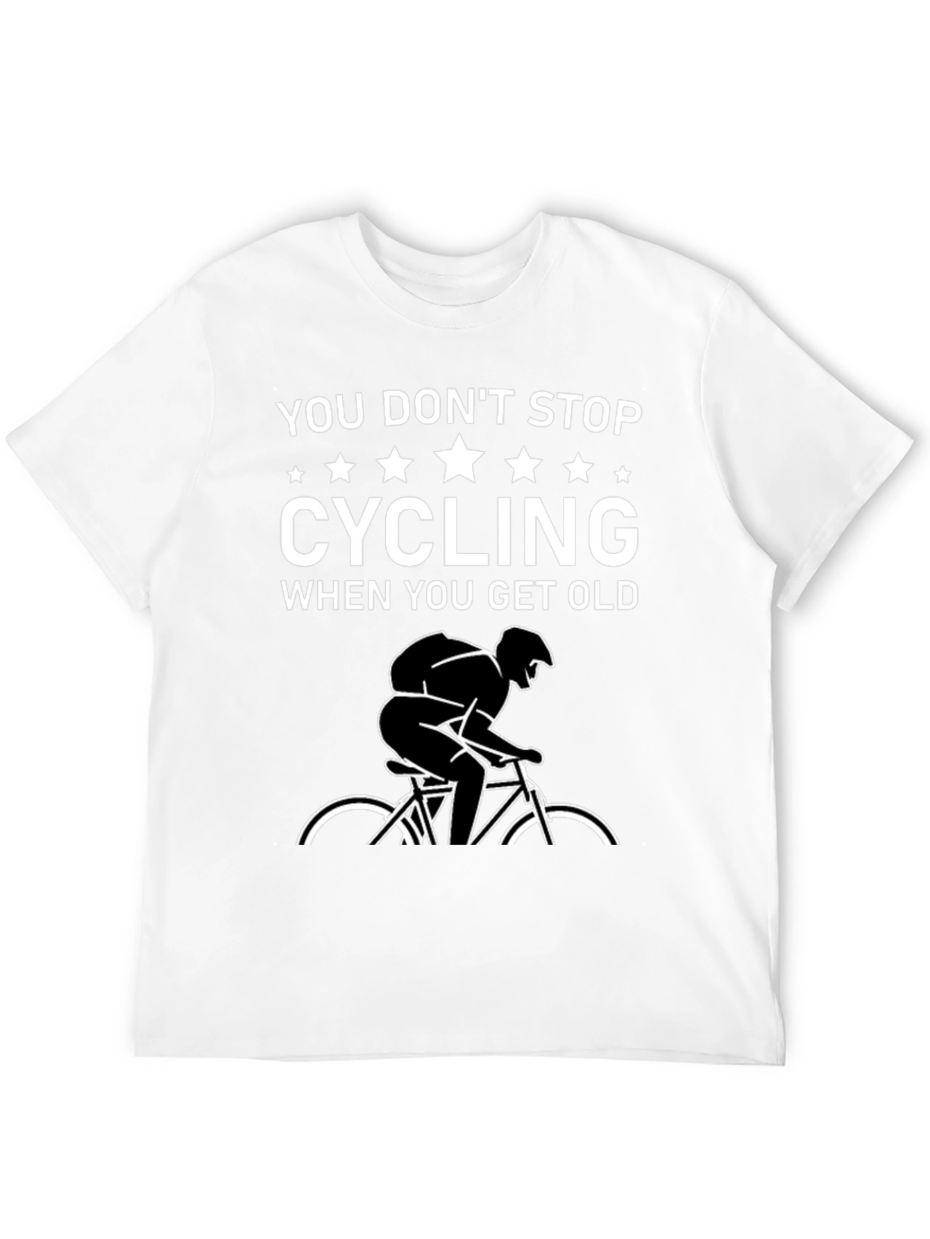 Cycling T-Shirt - You Dont Stop Cycling