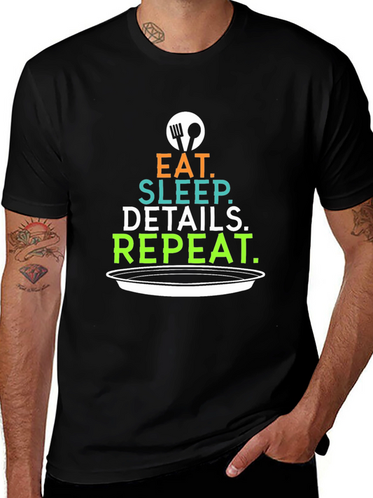 Eat Sleep Details Repeat Graphic Tee