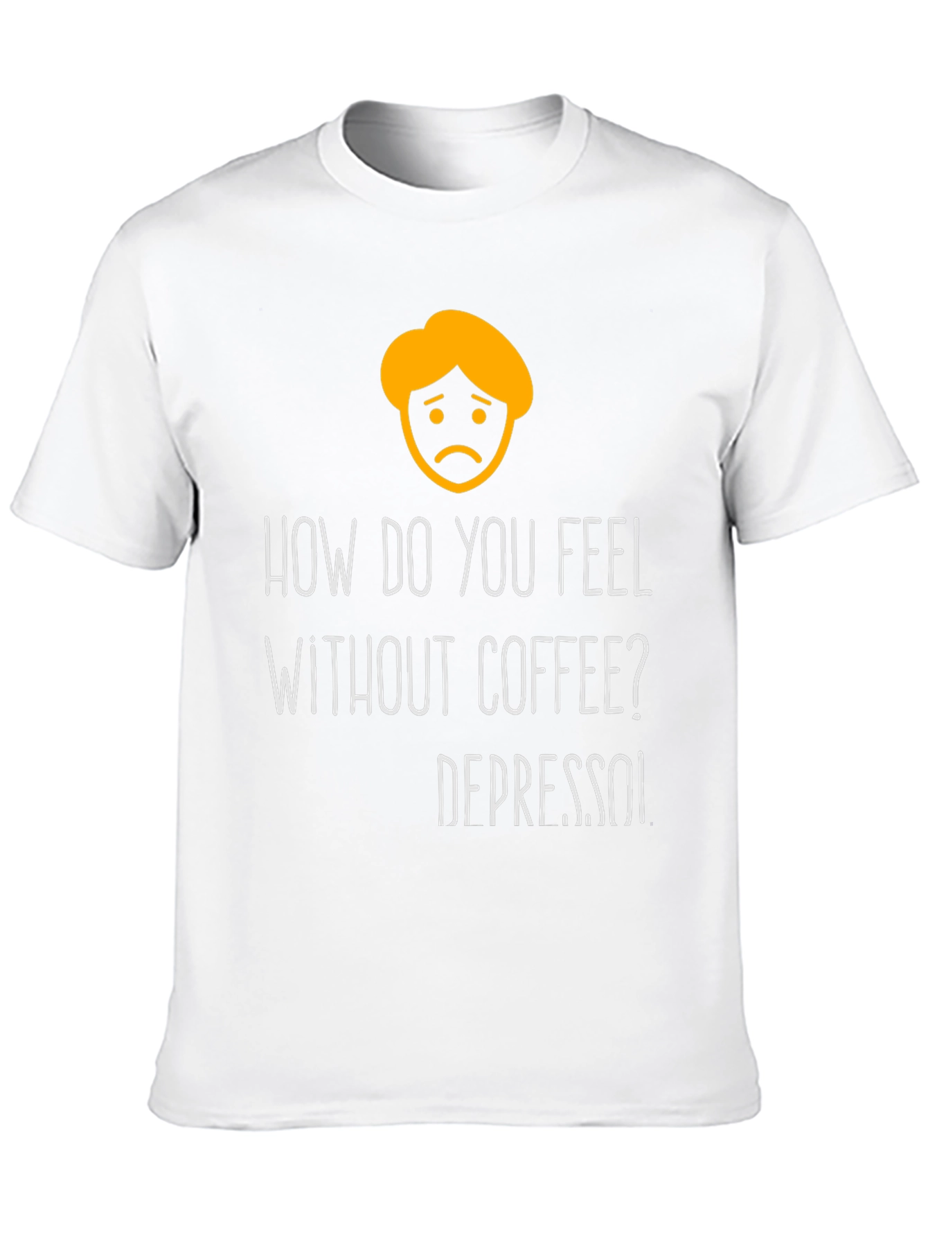 Depresso Funny T-Shirt - Coffee Lover Tee