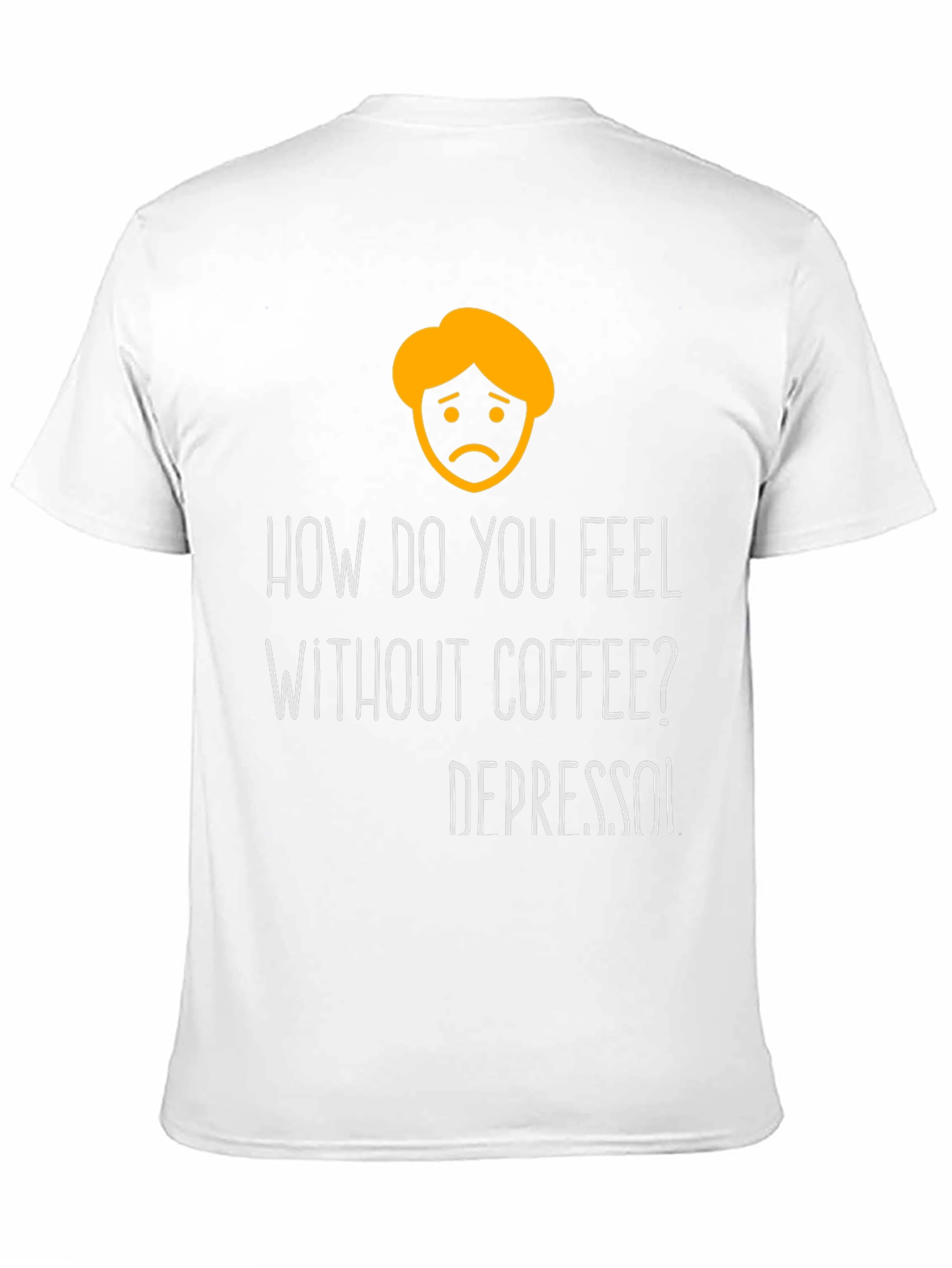 Depresso Funny T-Shirt - Coffee Lover Tee