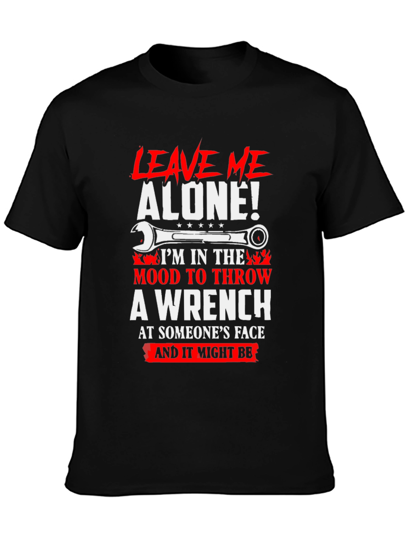 Leave Me Alone Wrench T-Shirt