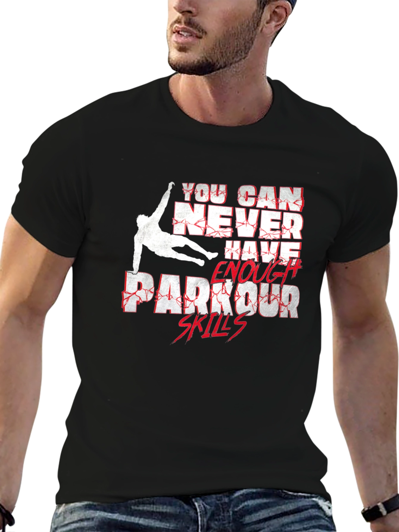 Parkour Skills Graphic T-Shirt - Never Enough!