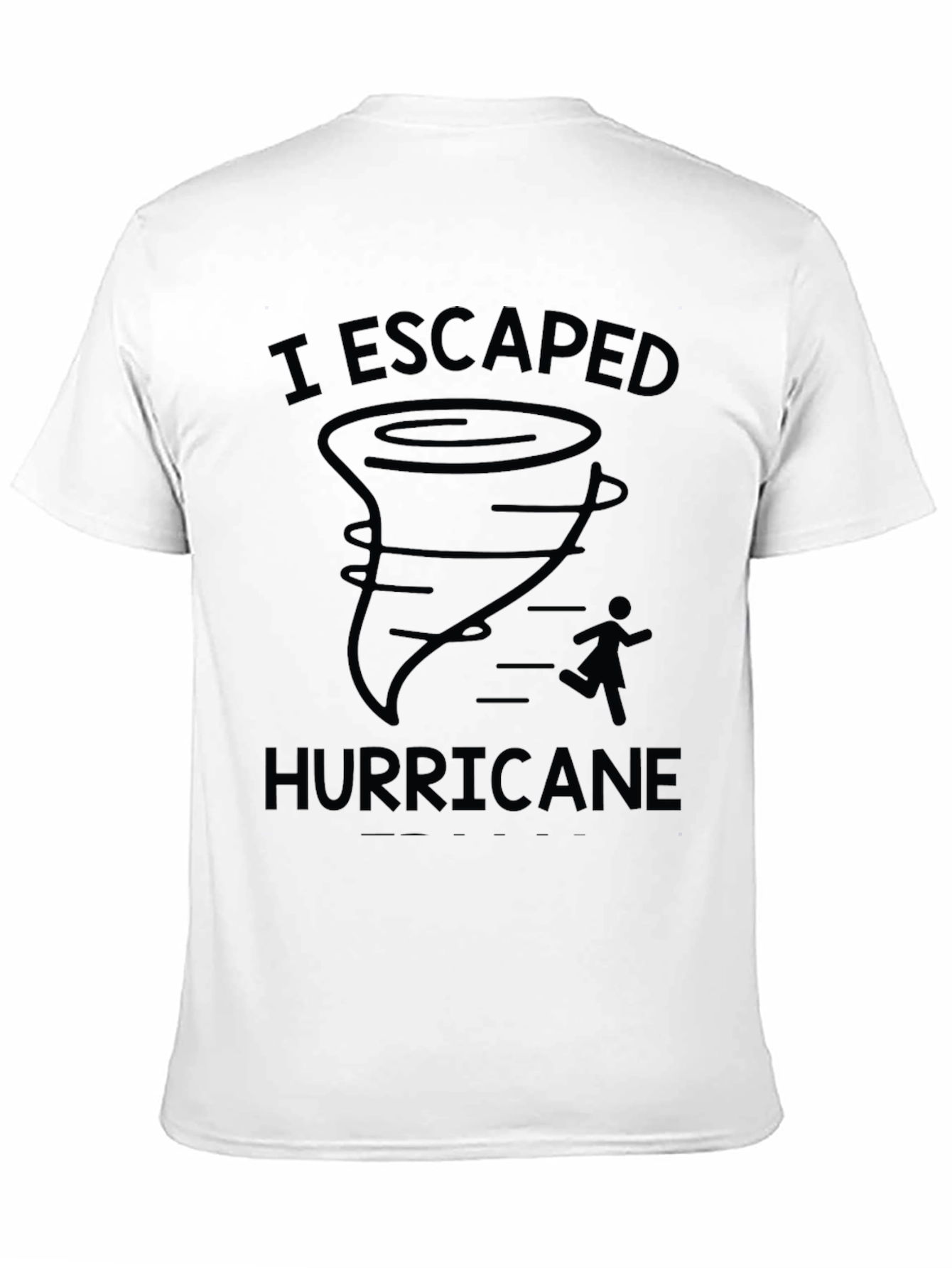 I Escaped Hurricane Black Graphic T-Shirt