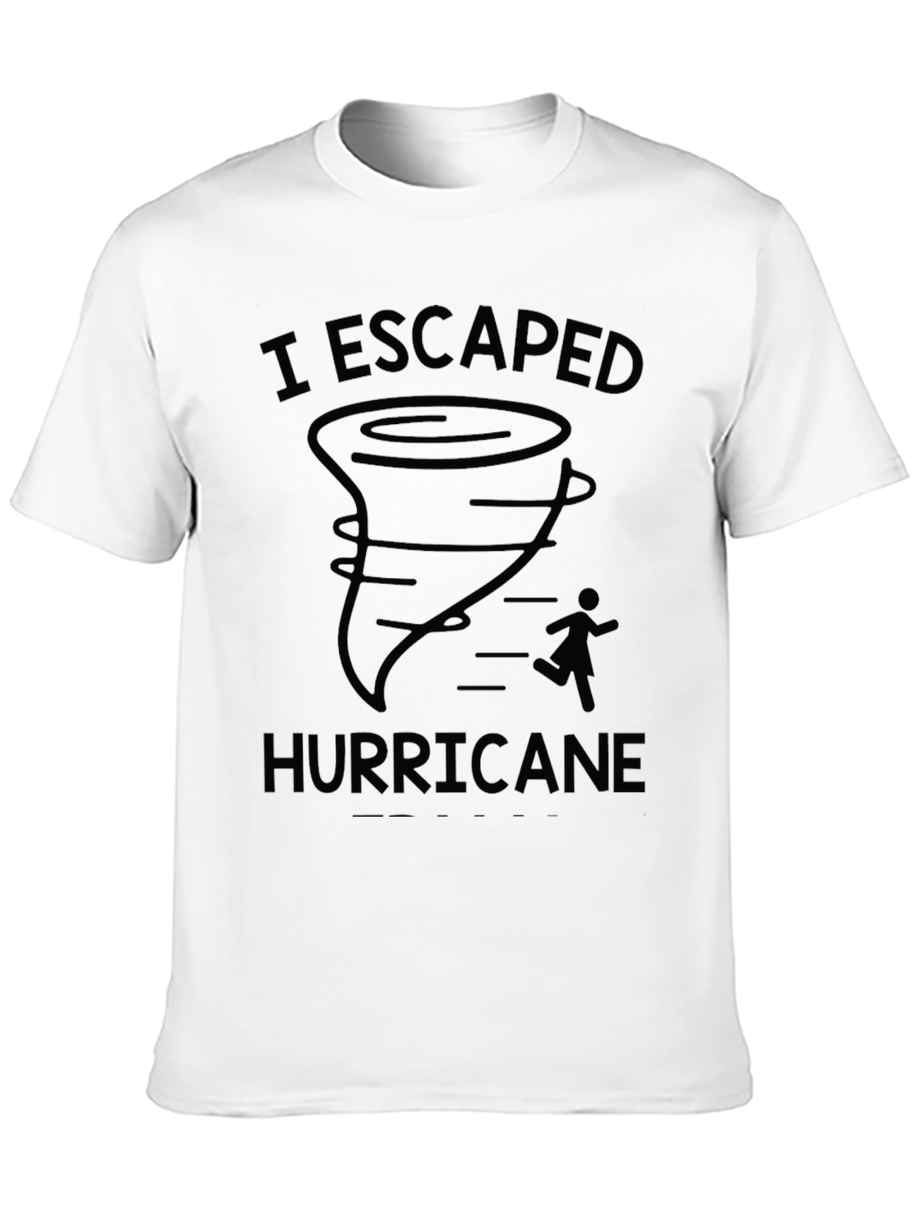 I Escaped Hurricane Black Graphic T-Shirt