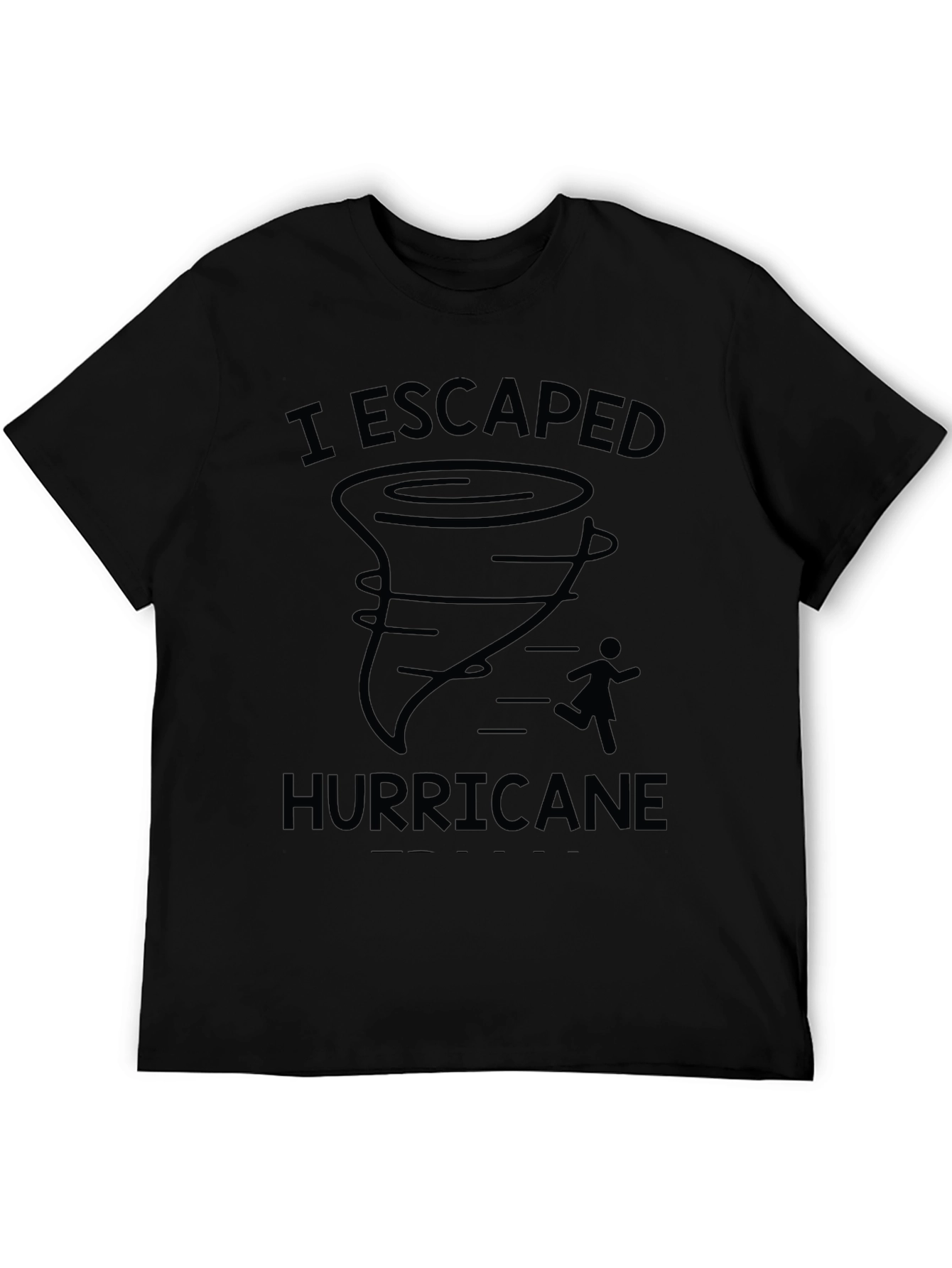 I Escaped Hurricane Black Graphic T-Shirt