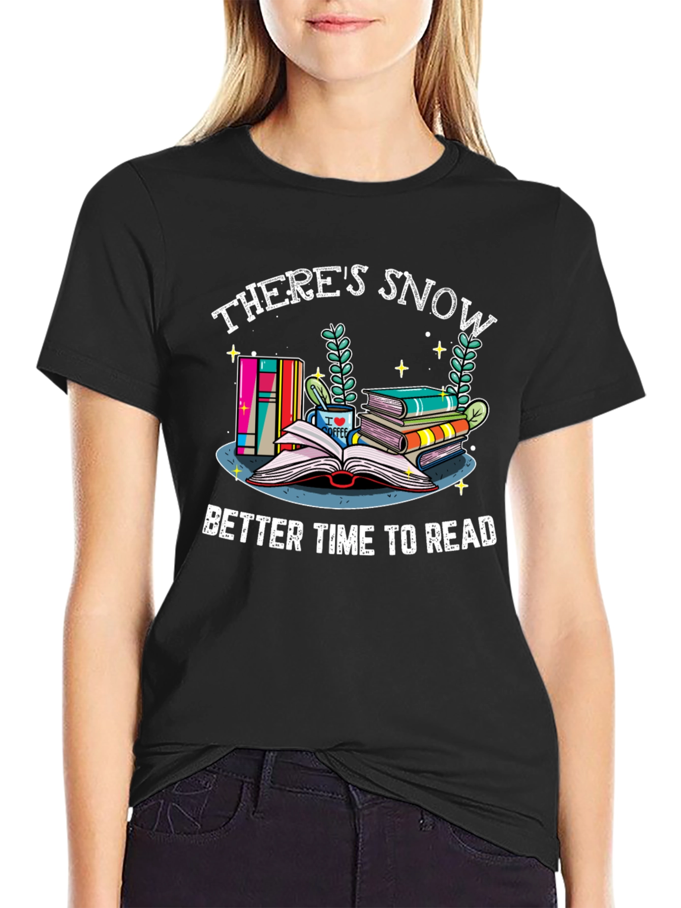 Theres Snow Better Time to Read Graphic T-Shirt