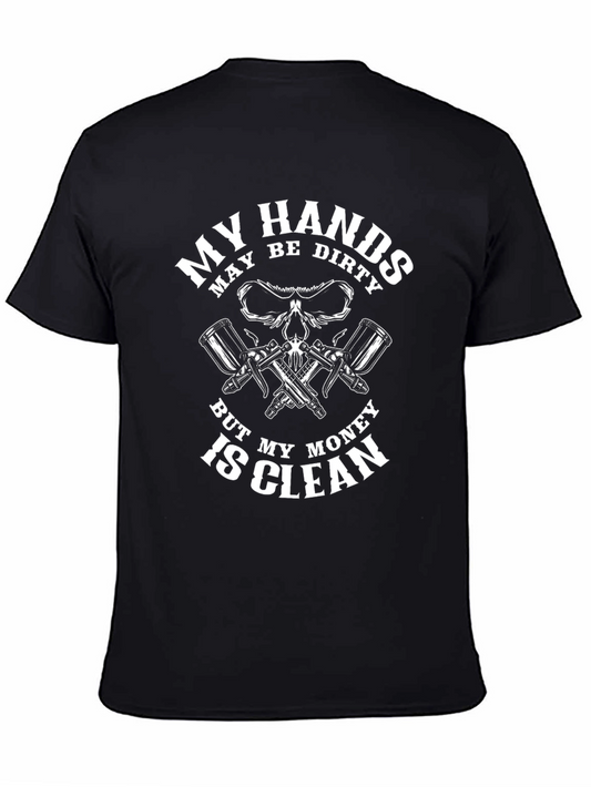 My Hands Dirty Money Clean Black T-Shirt