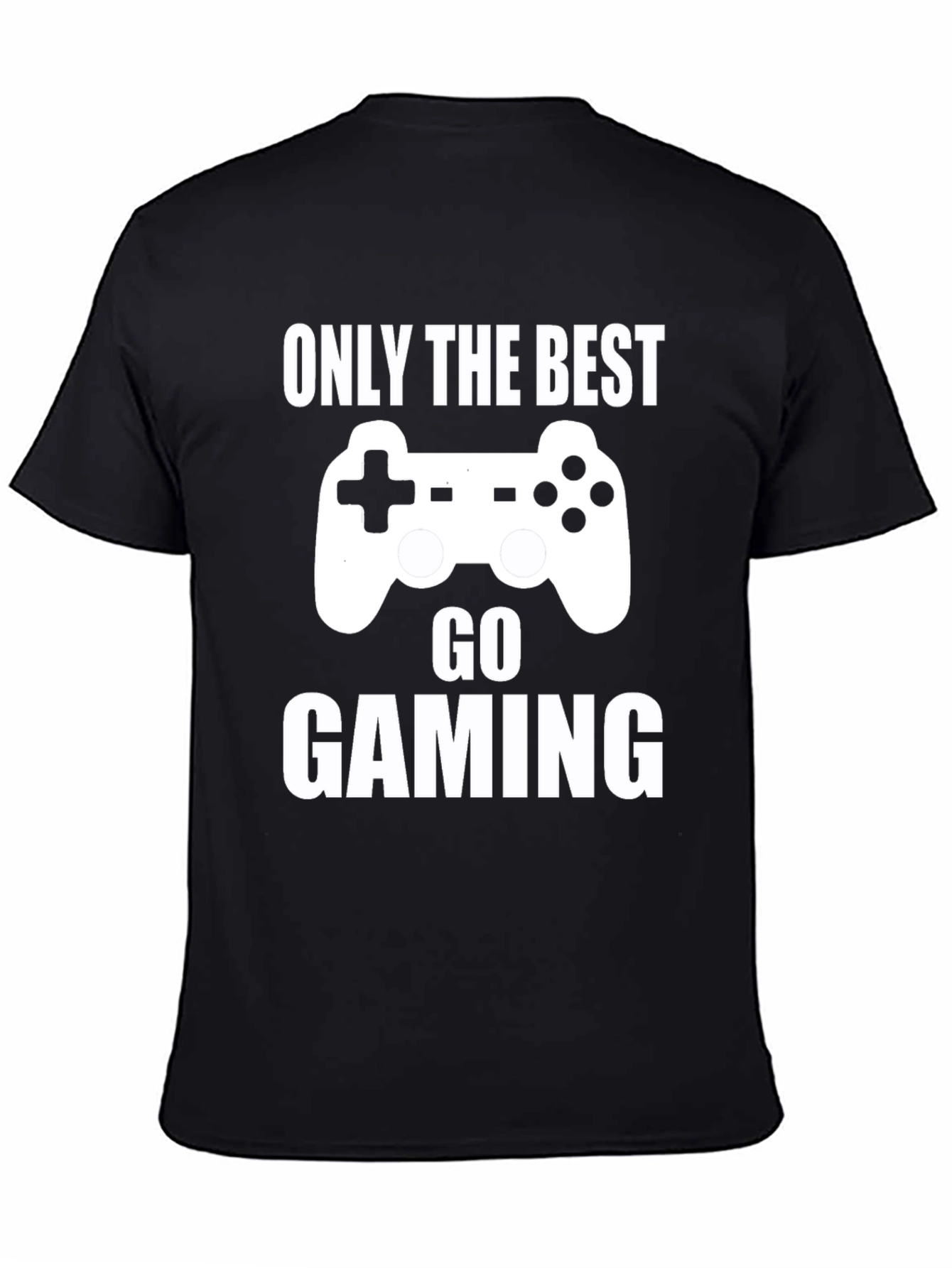 Only The Best Go Gaming T-Shirt