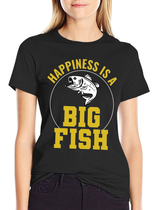 Happiness Is A Big Fish T-Shirt