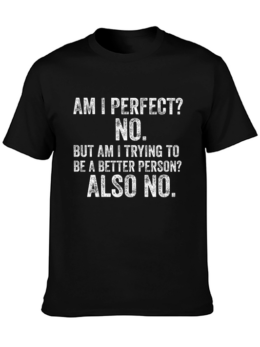 Funny Am I Perfect T-Shirt