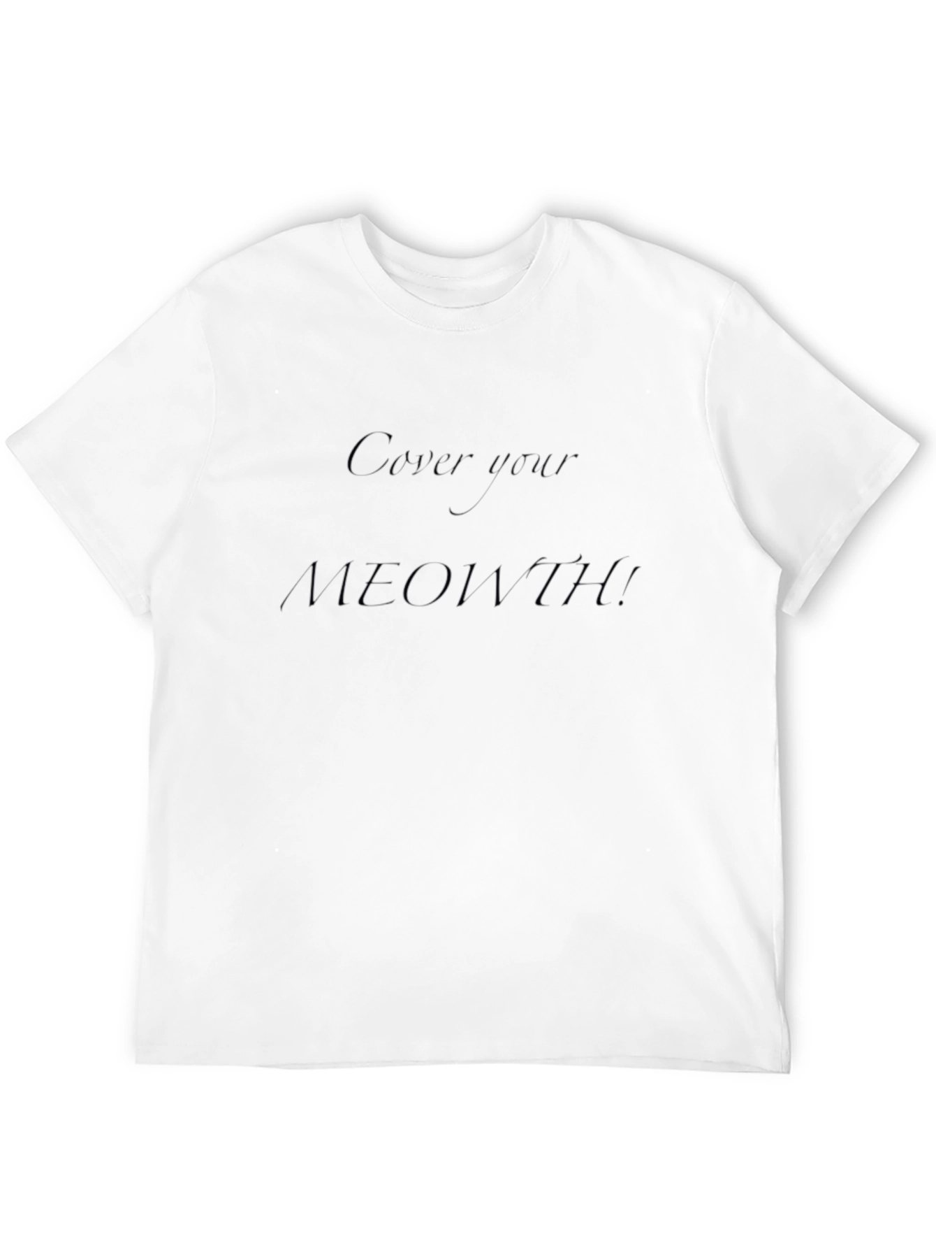 Cover Your MEOWTH T-Shirt