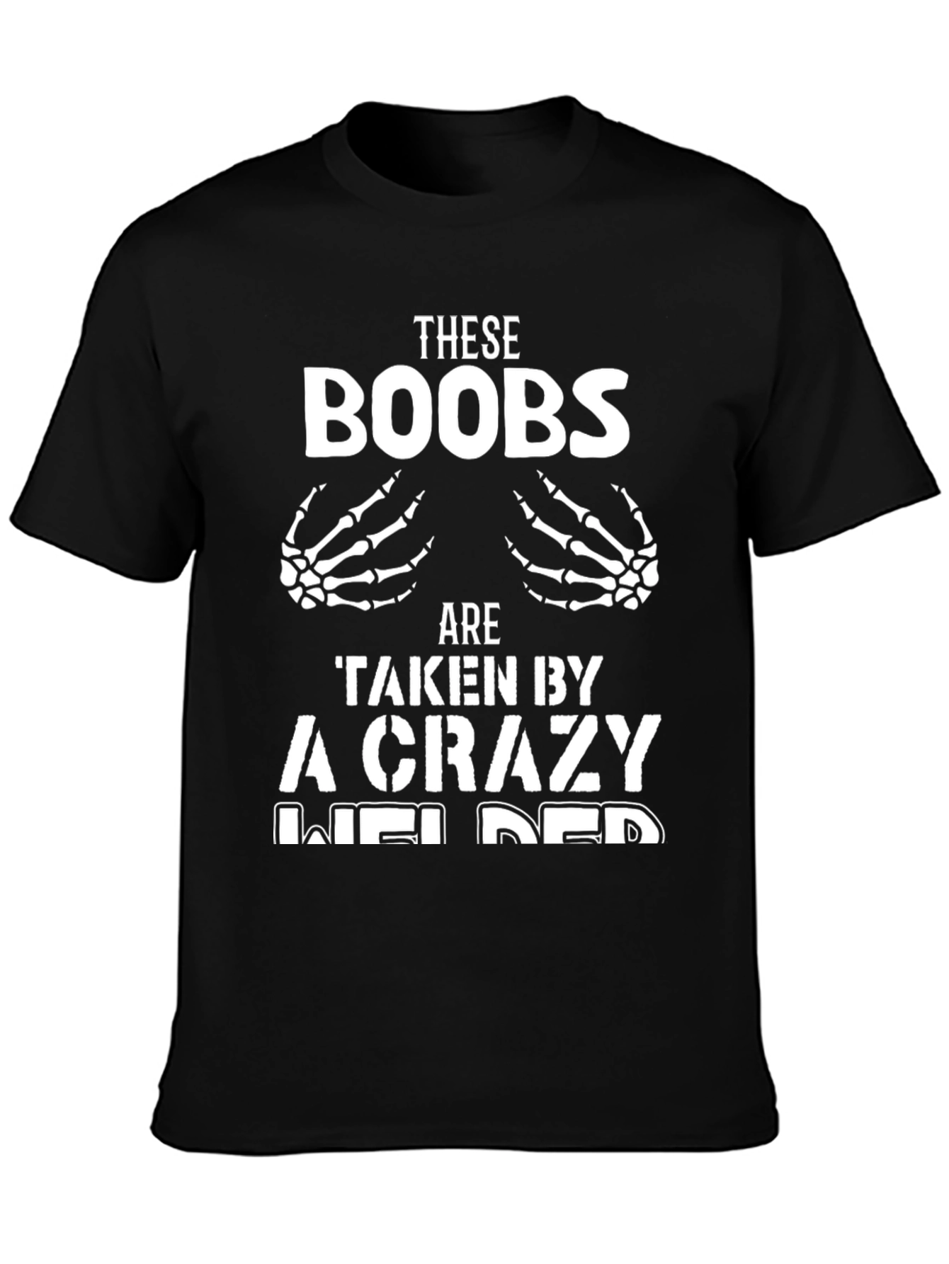 Crazy Welder Humor T-Shirt