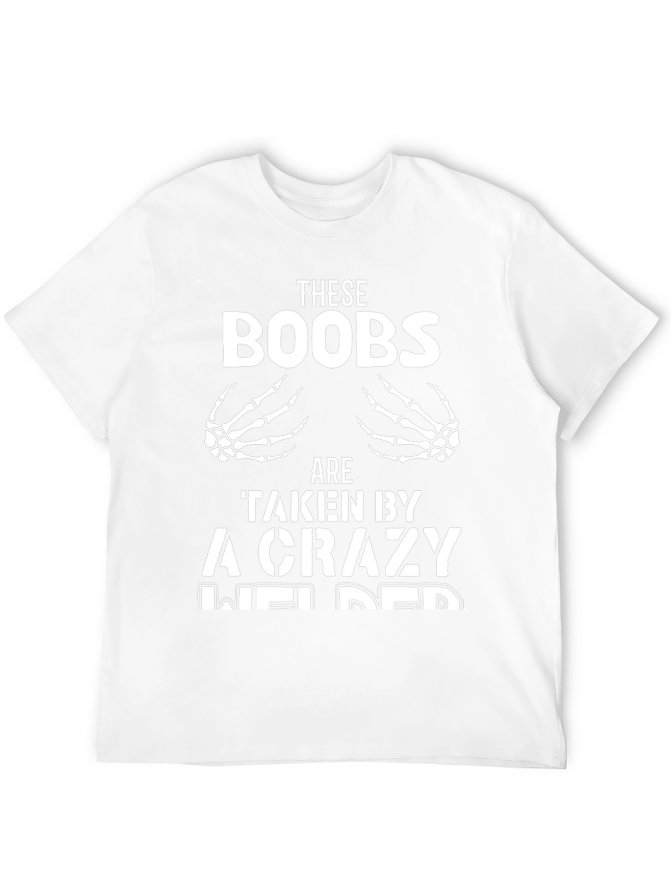 Crazy Welder Humor T-Shirt