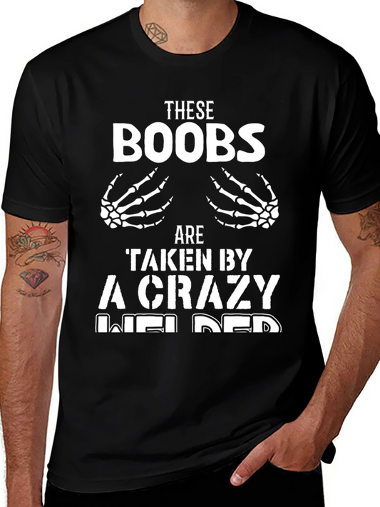 Crazy Welder Humor T-Shirt