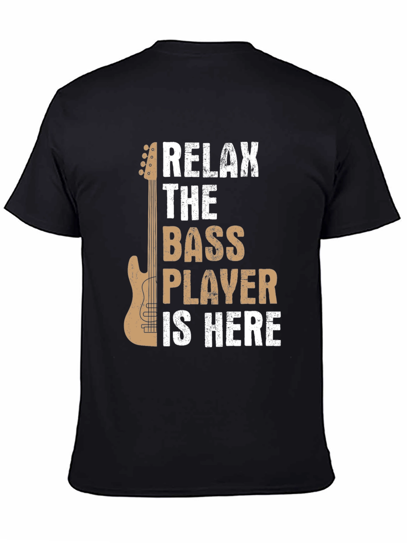 Relax The Bass Player Is Here Graphic Tee