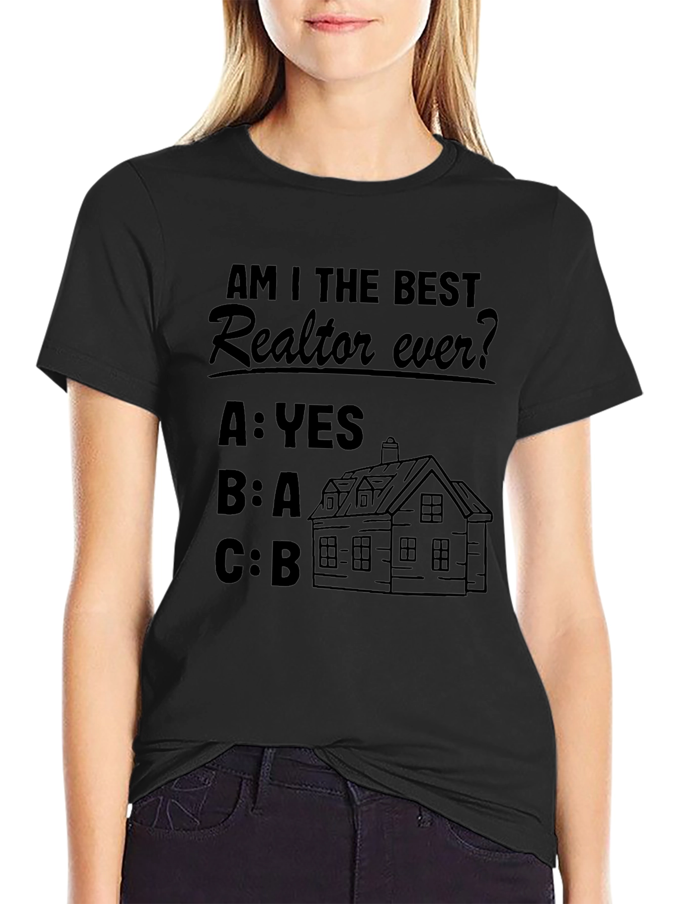 Funny Realtor T-Shirt - Best Realtor Ever