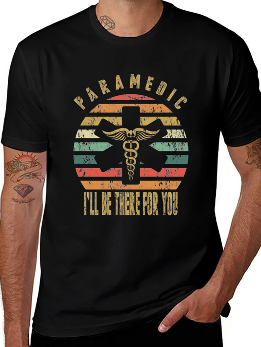 Paramedic Ill Be There For You T-Shirt