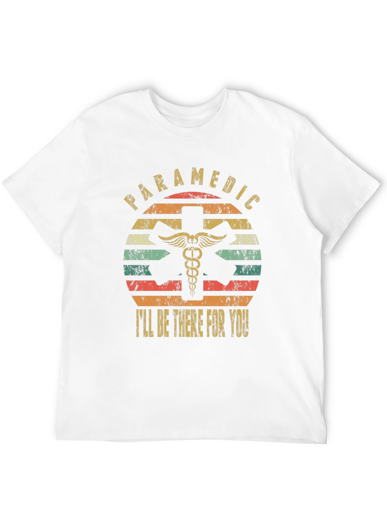 Paramedic Ill Be There For You T-Shirt