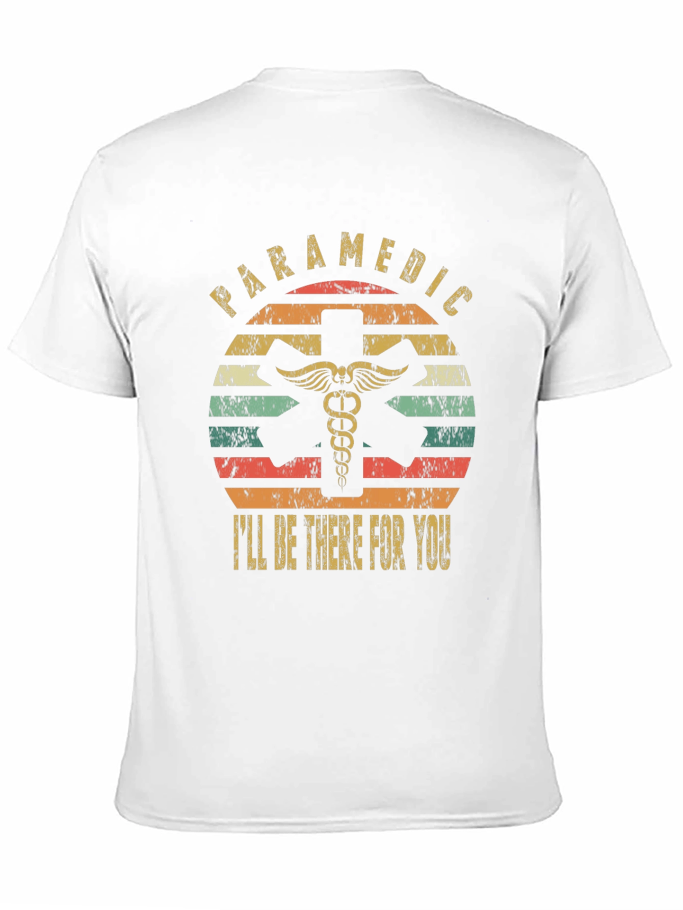 Paramedic Ill Be There For You T-Shirt