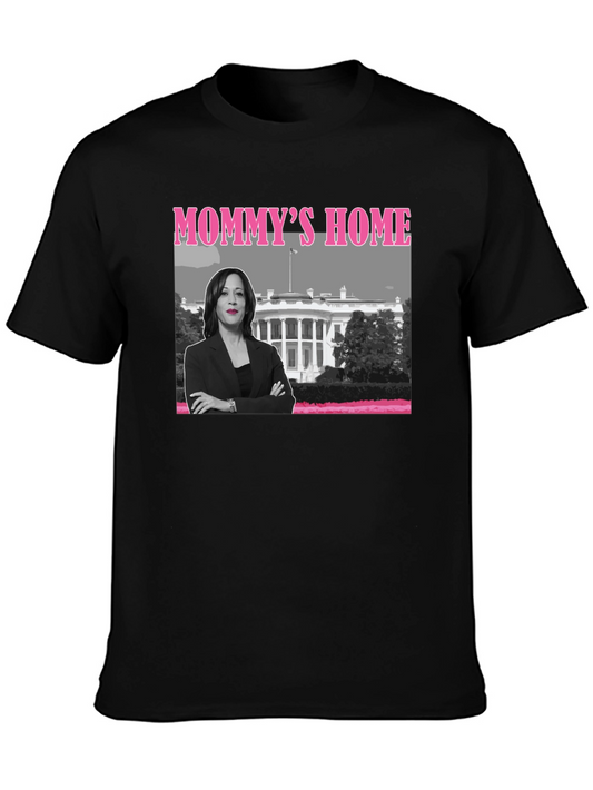 Mommys Home Graphic T-Shirt