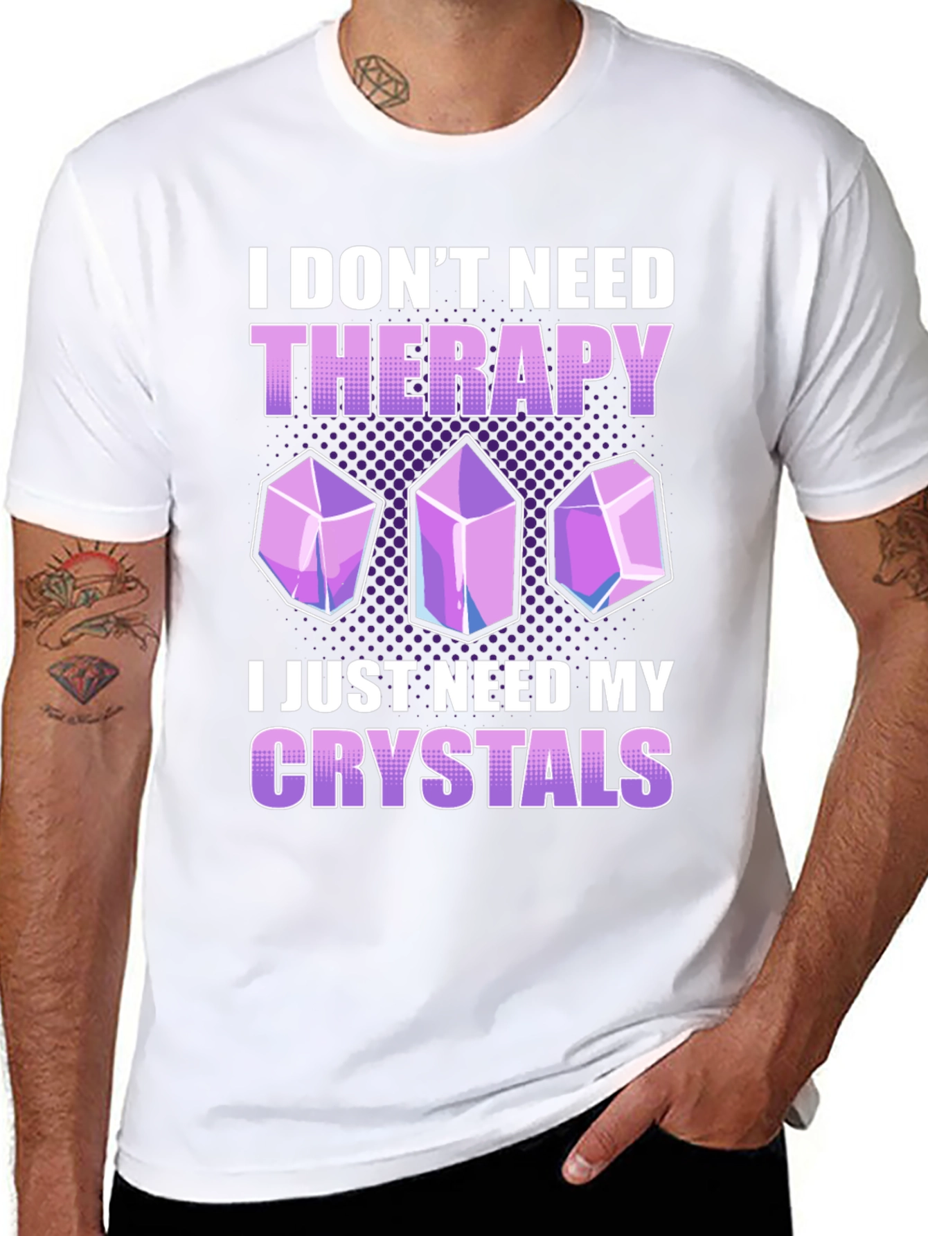I Dont Need Therapy Crystals T-Shirt
