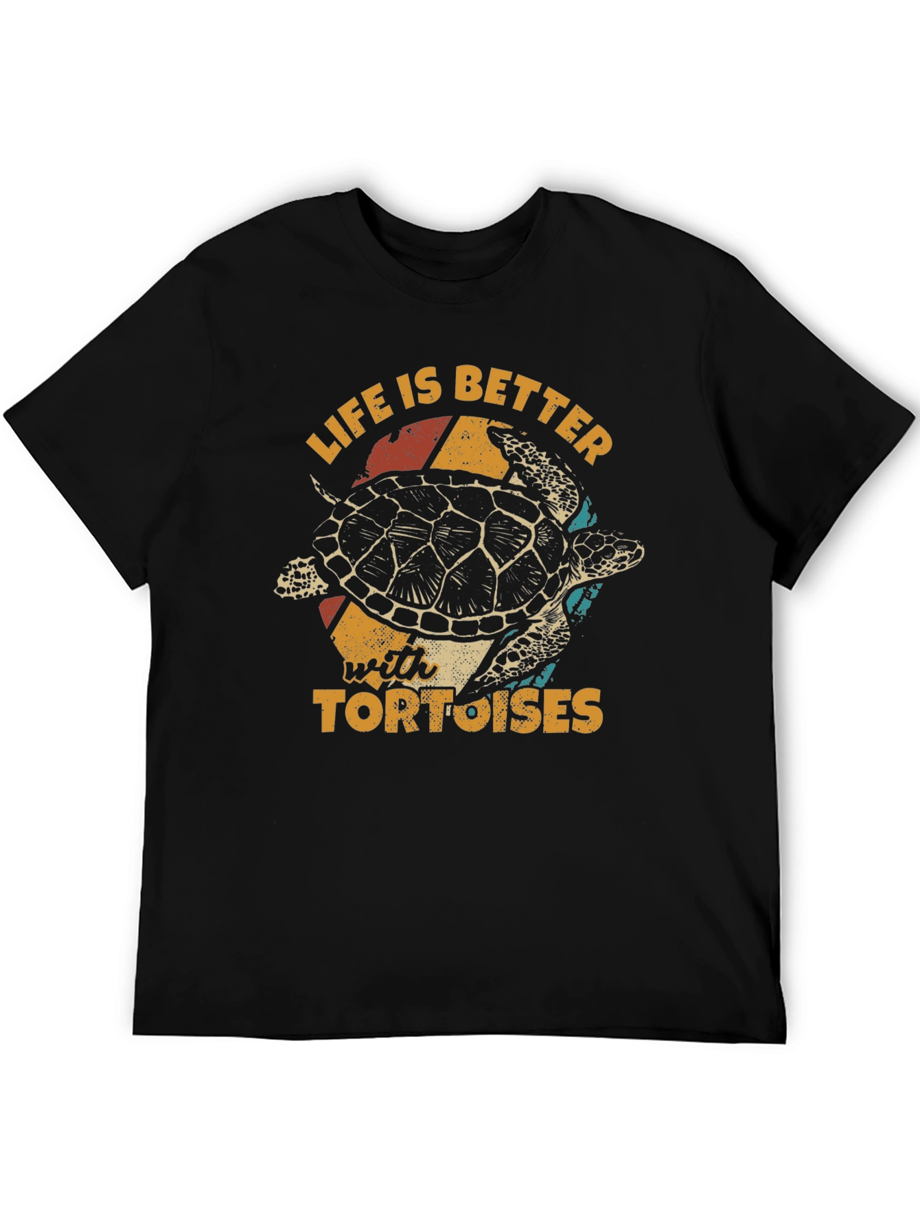 Life Is Better With Tortoises T-Shirt