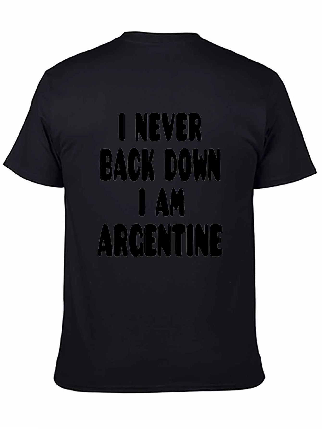 I Never Back Down Argentine Pride T-Shirt