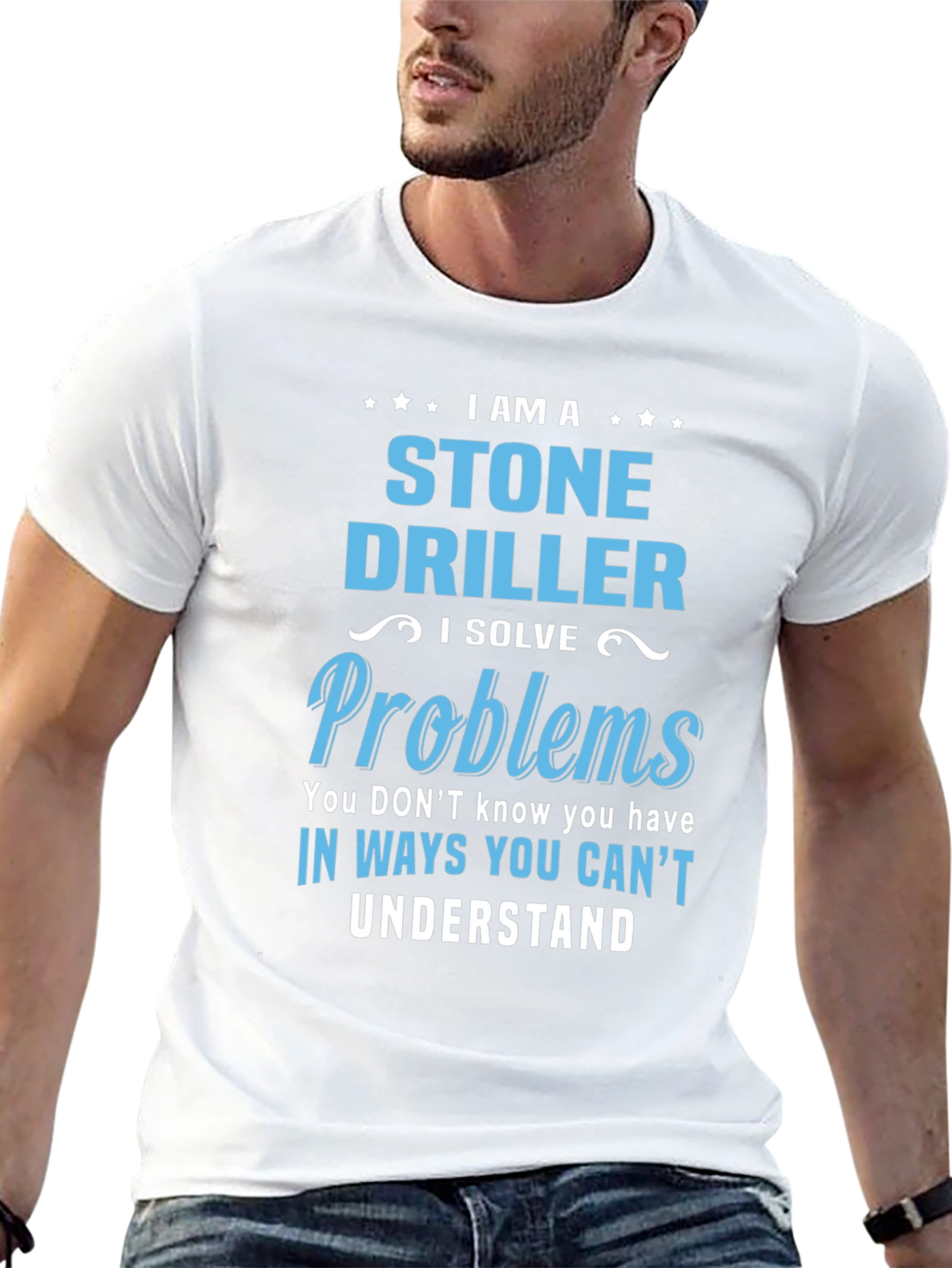 Stone Driller T-Shirt - Problem Solver Tee