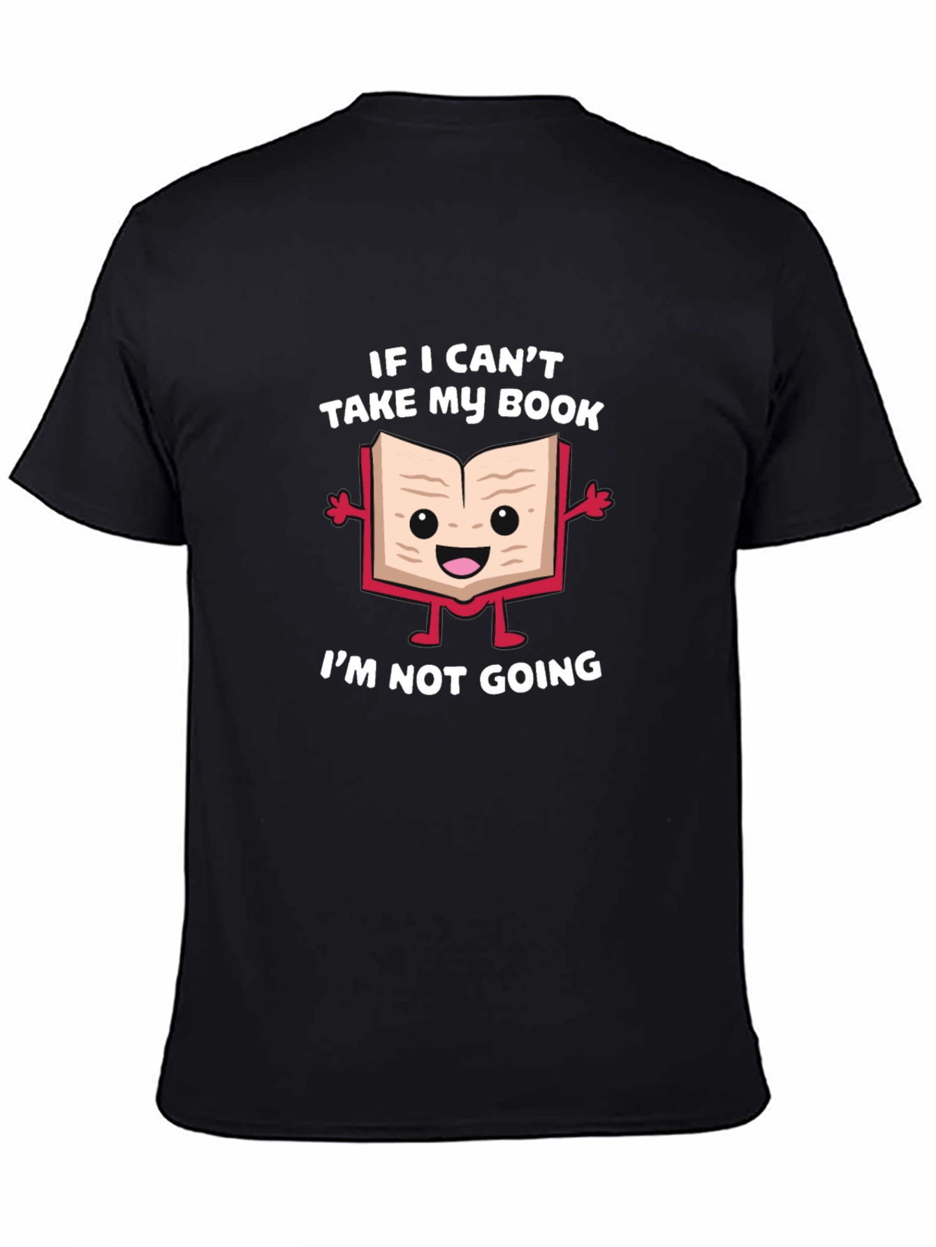 Book Lover T-Shirt: If I Cant Take My Book