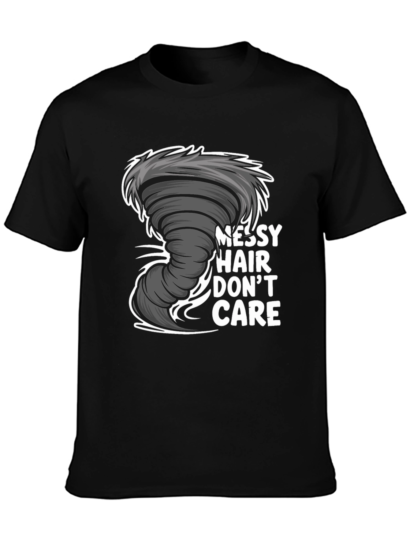 Messy Hair Dont Care Black T-Shirt