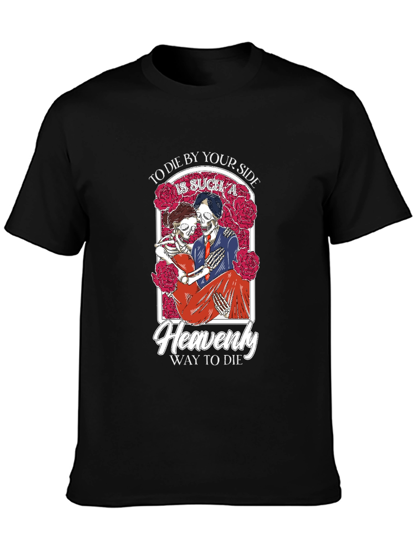 To Die By Your Side T-Shirt