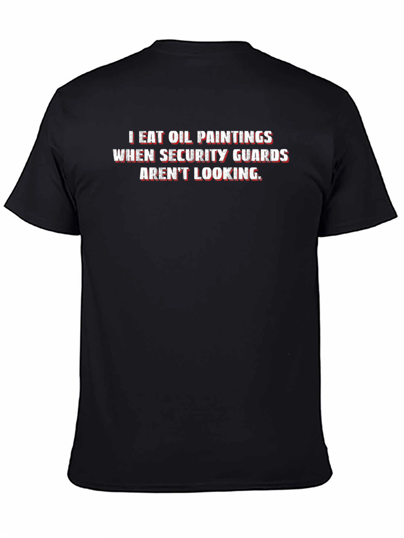 I Eat Oil Paintings Funny T-Shirt