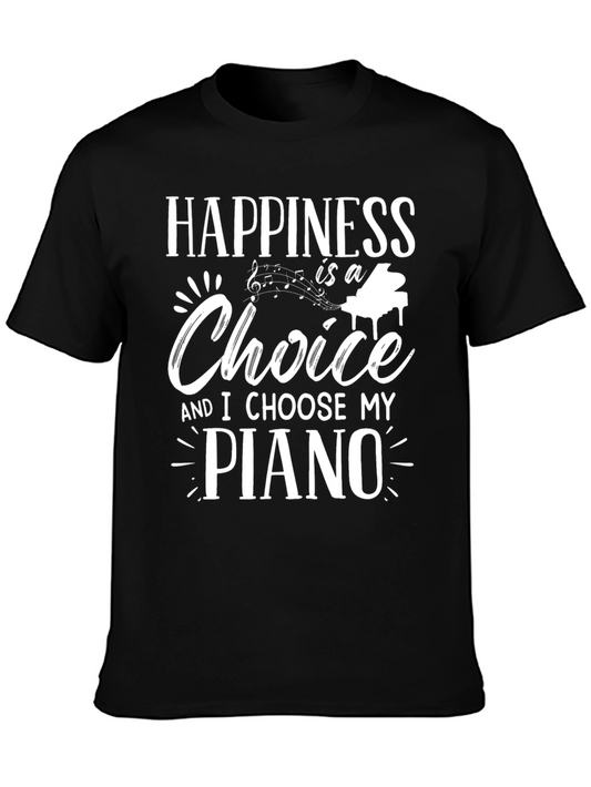 Happiness is a Choice Piano T-Shirt