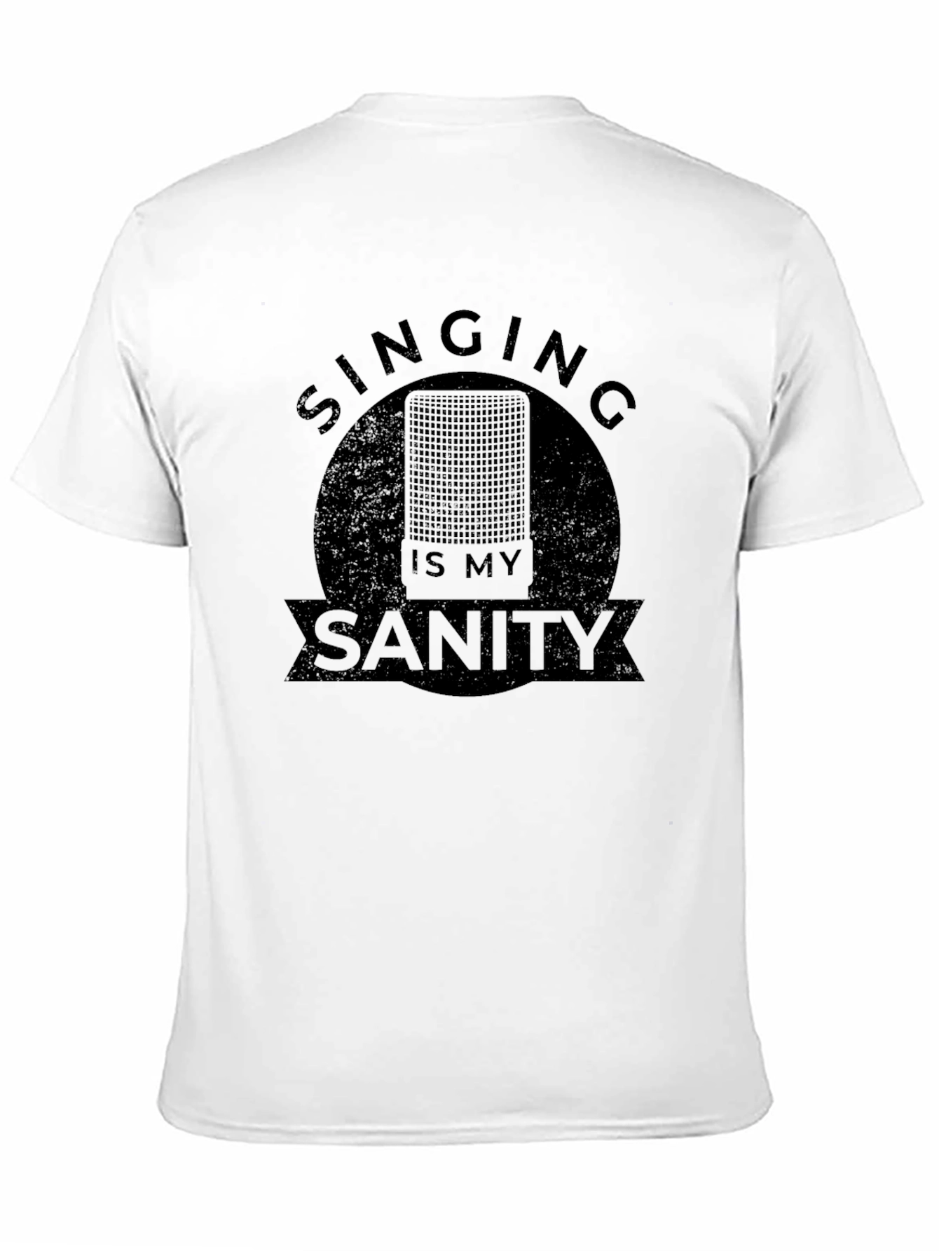 Singing Is My Sanity Graphic T-Shirt