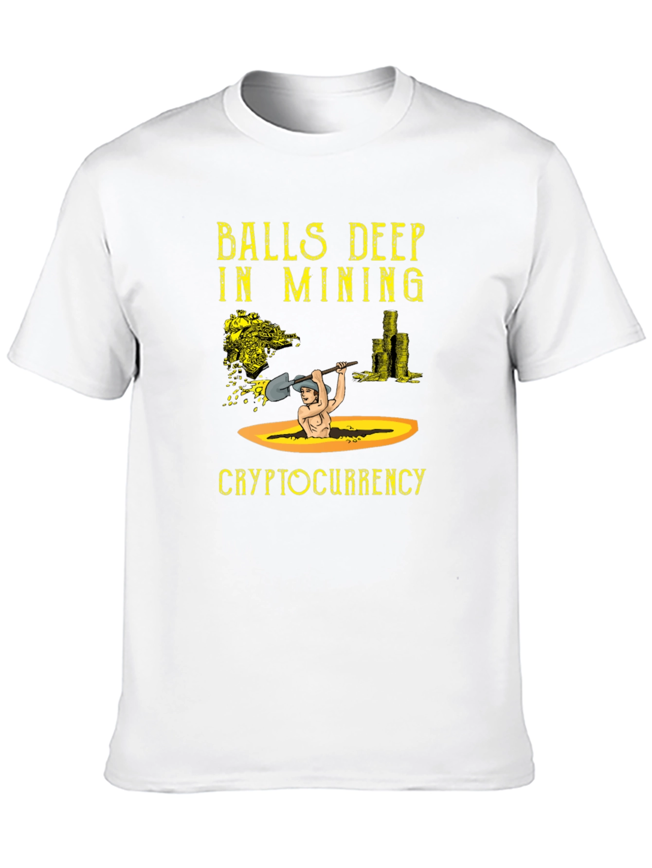 Balls Deep in Mining Cryptocurrency T-Shirt
