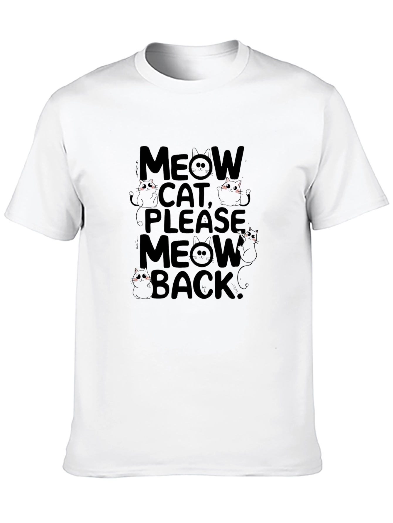 Meow Cat Please Meow Back Graphic Tee