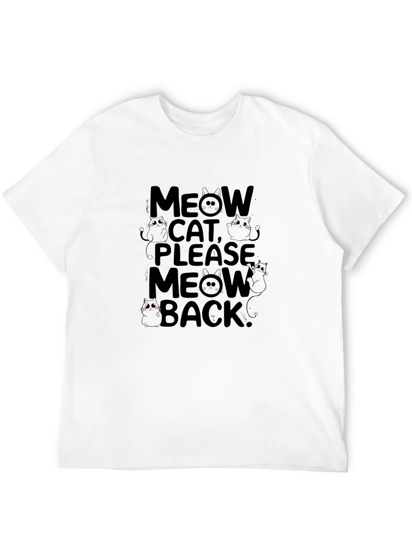 Meow Cat Please Meow Back Graphic Tee