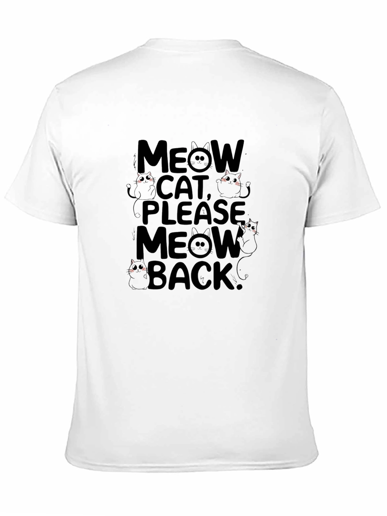 Meow Cat Please Meow Back Graphic Tee
