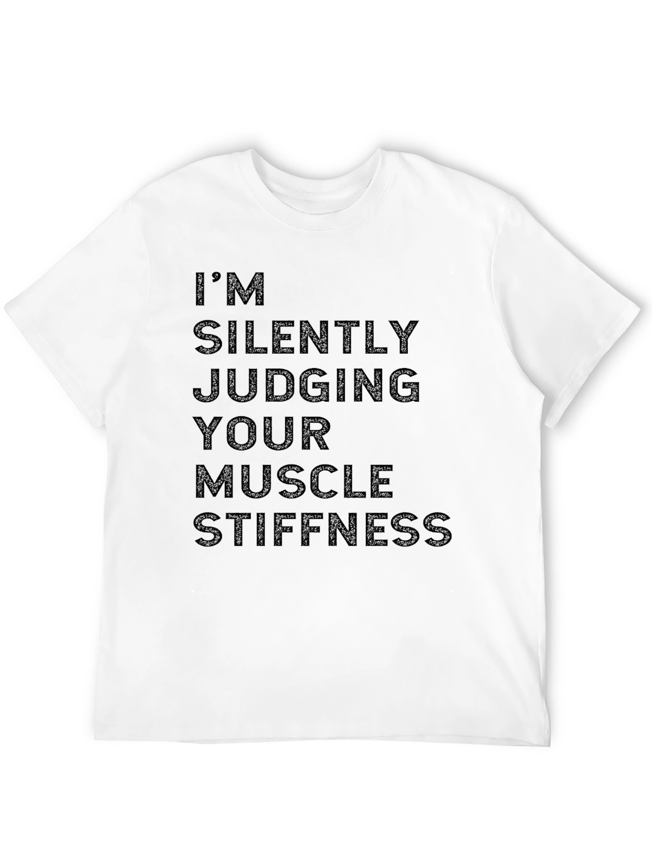 Funny Muscle Stiffness T-Shirt