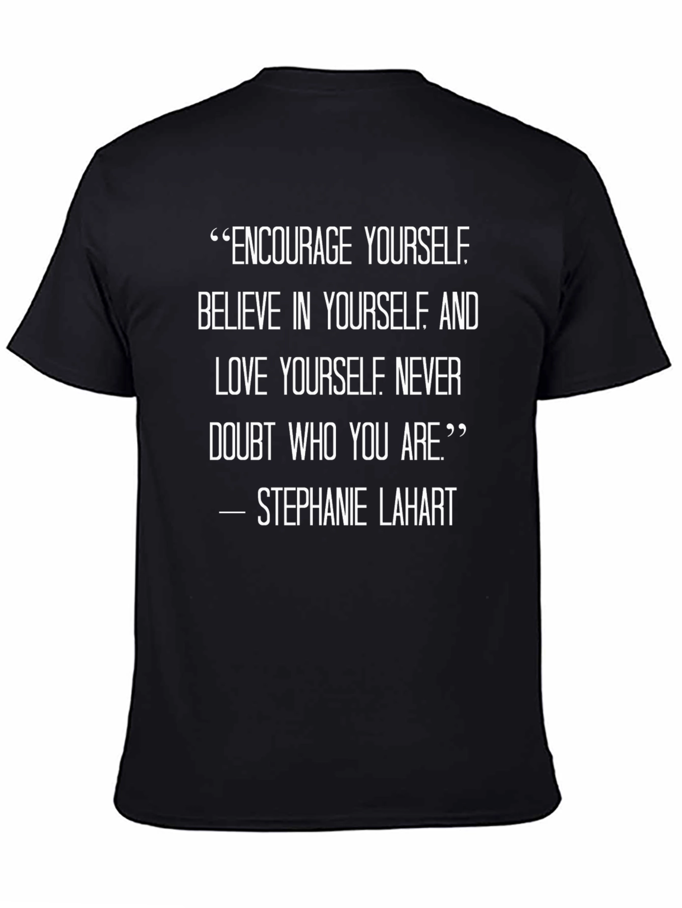 Inspirational Quote T-Shirt - Believe in Yourself