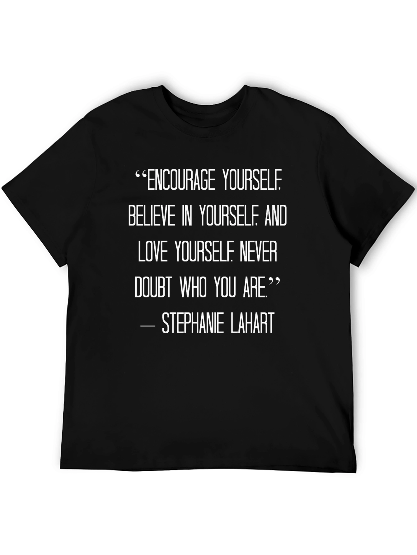 Inspirational Quote T-Shirt - Believe in Yourself