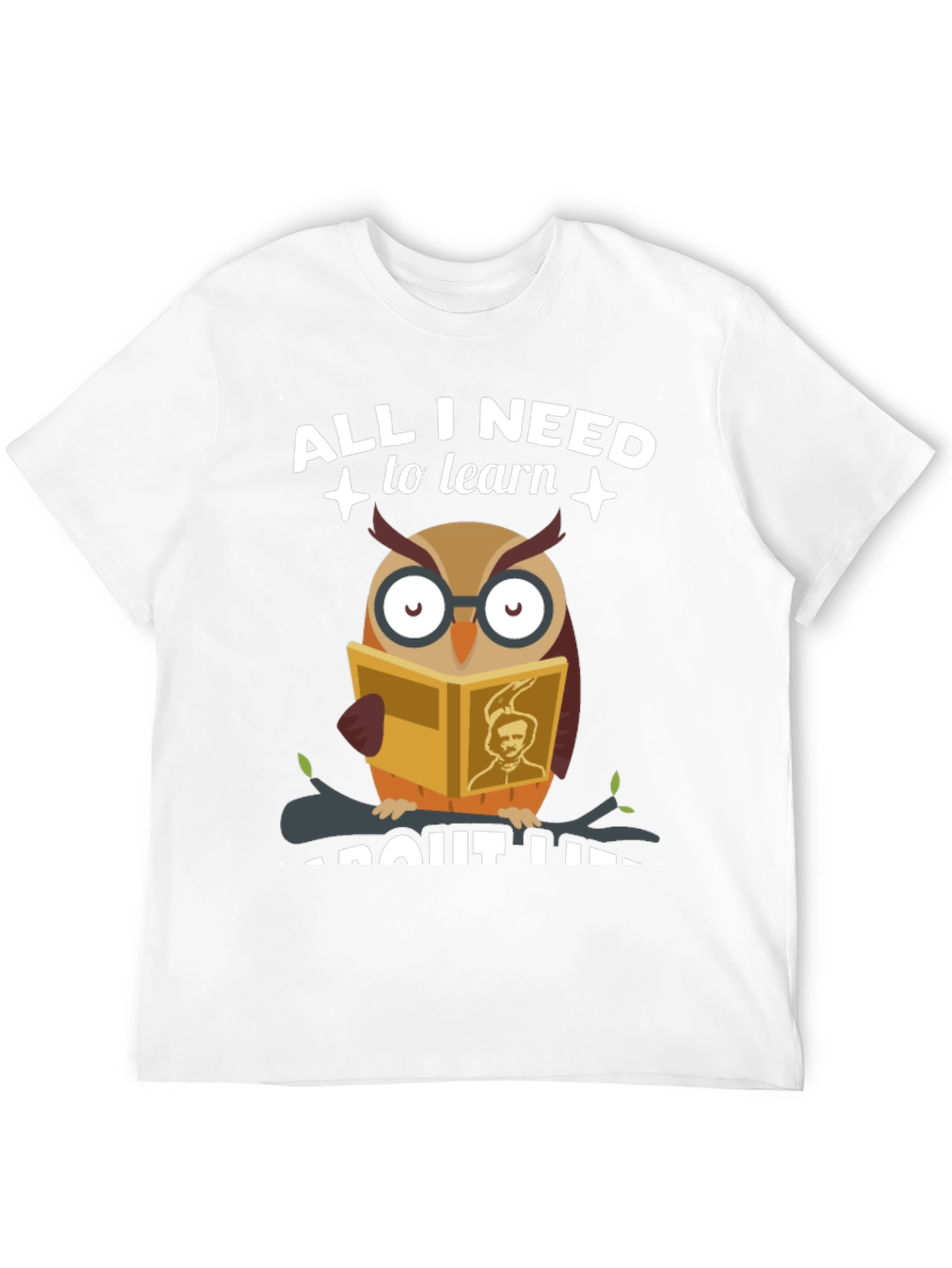 All I Need to Learn Owl T-Shirt