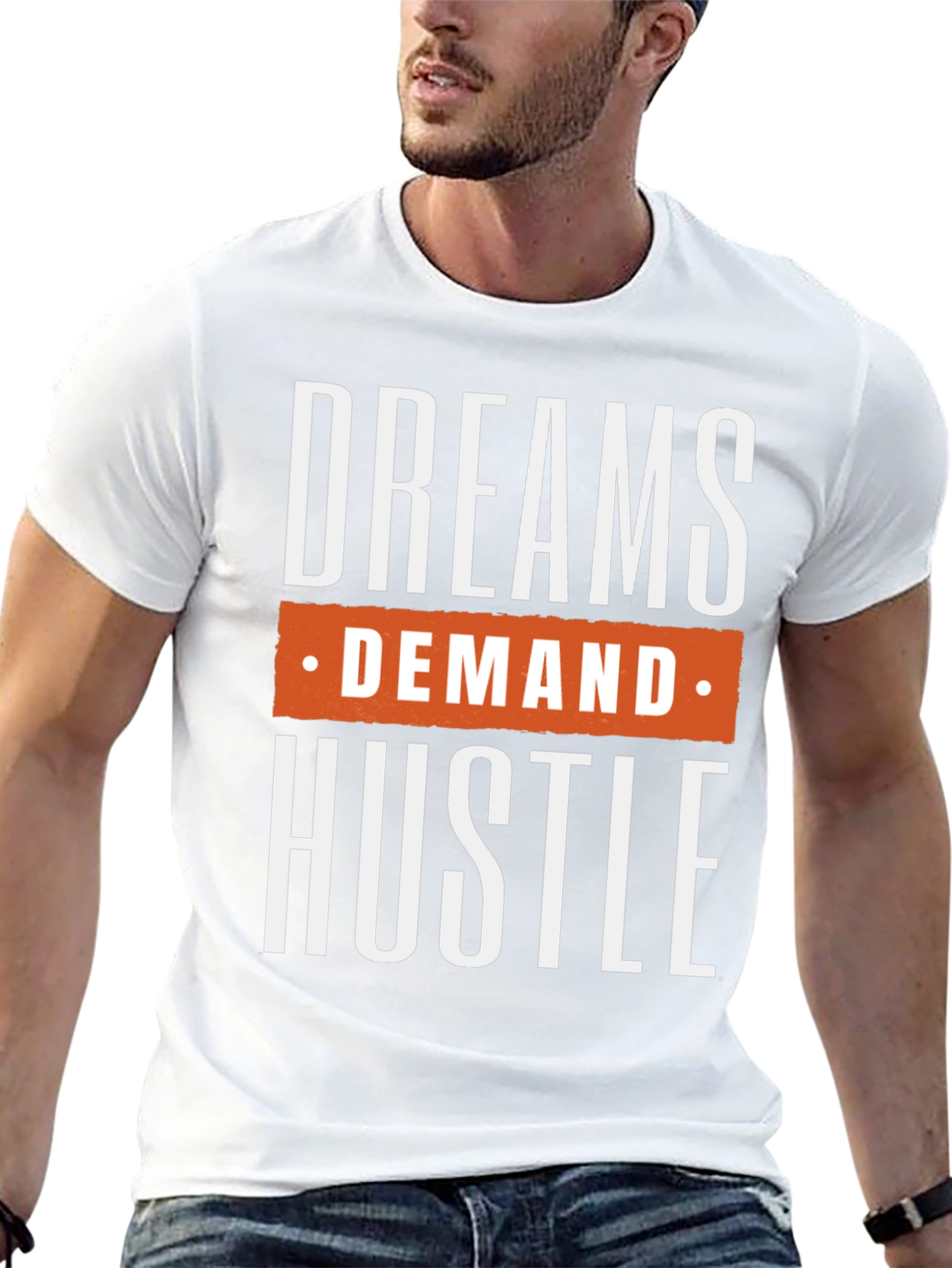 Dreams Demand Hustle Graphic Tee