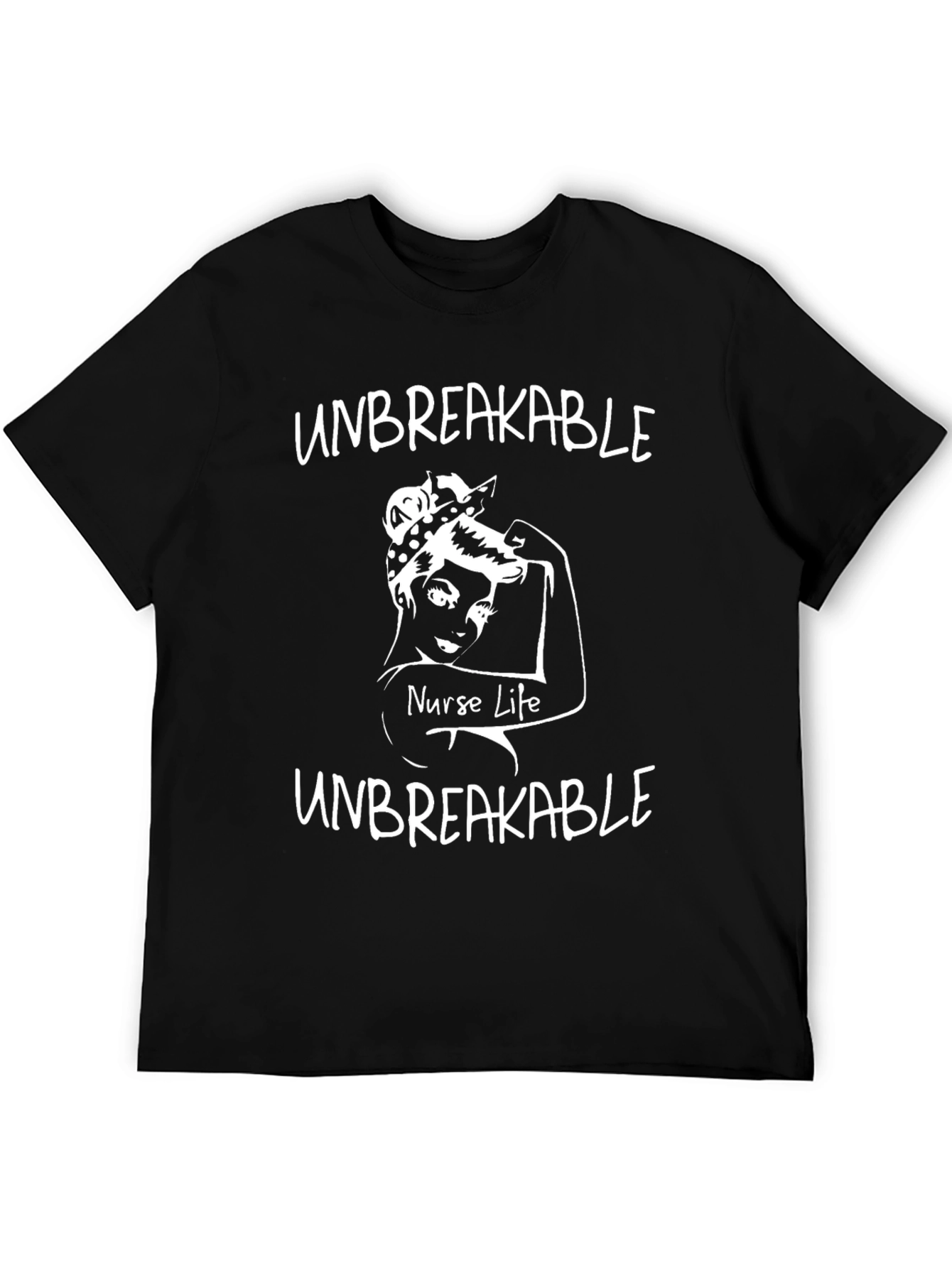 Unbreakable Nurse Life Graphic T-Shirt