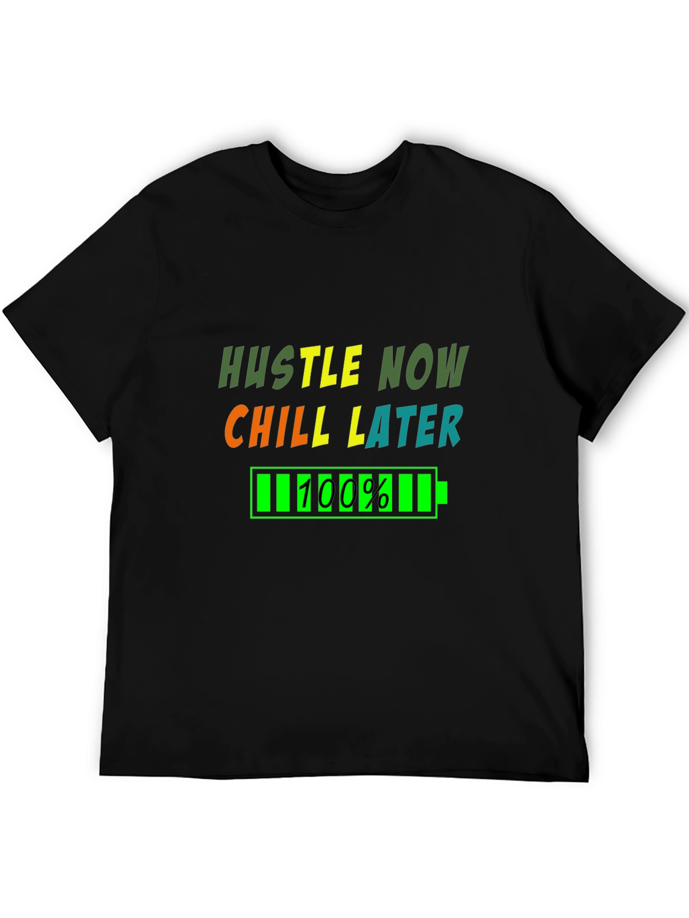 Hustle Now Chill Later Graphic T-Shirt