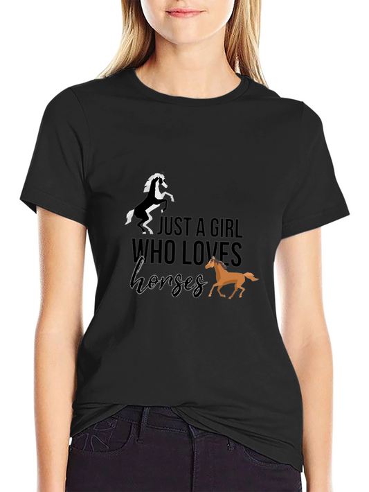 Just a Girl Who Loves Horses Graphic Tee