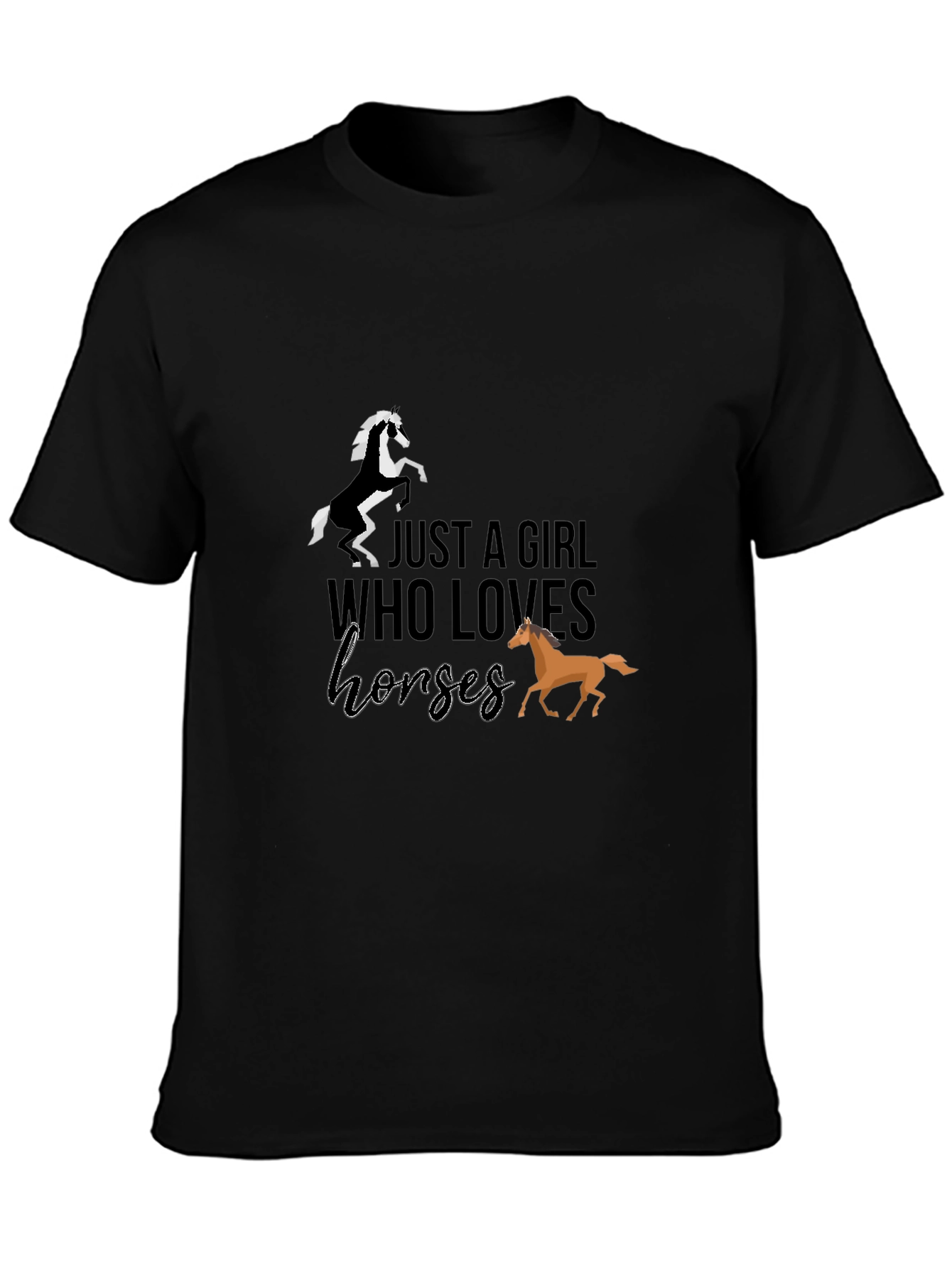 Just a Girl Who Loves Horses Graphic Tee