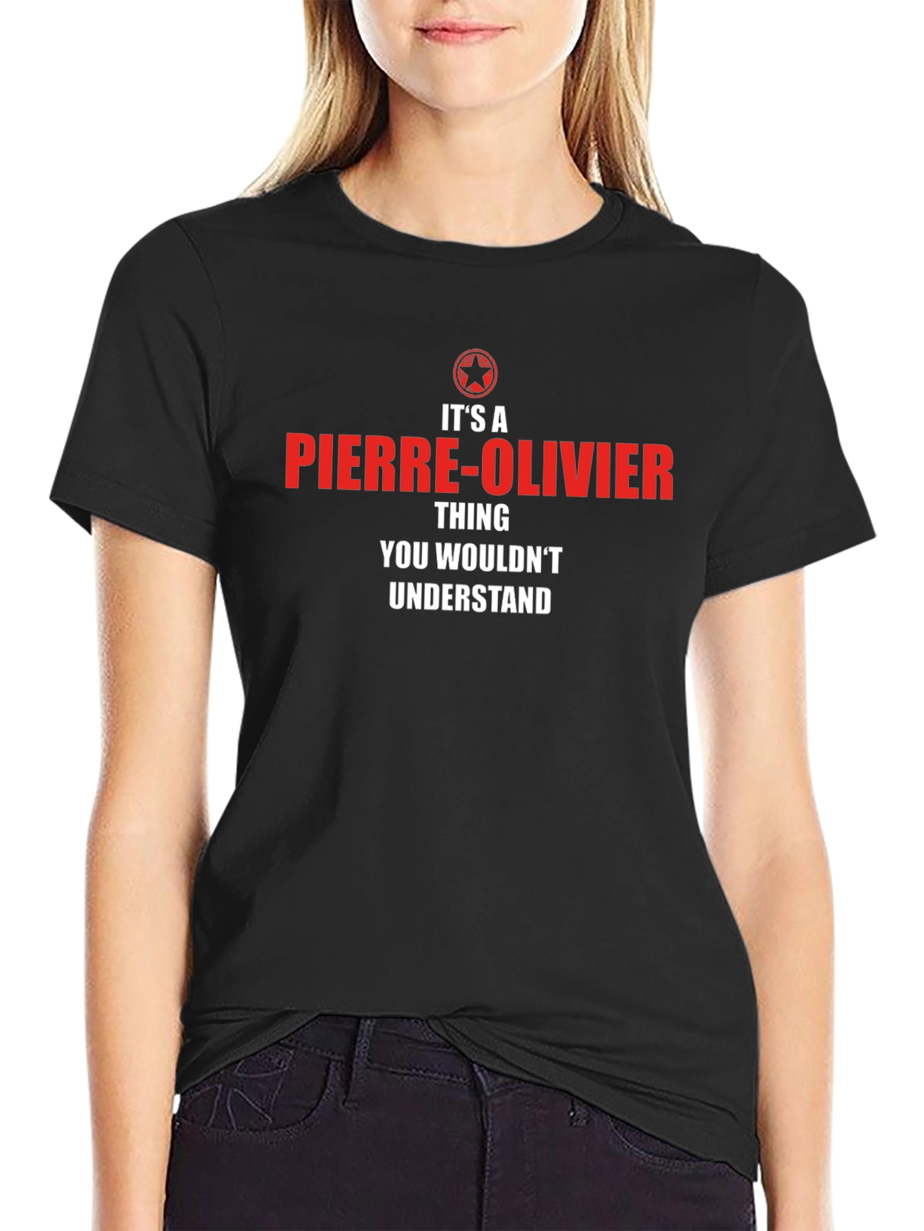 Pierre-Olivier Thing T-Shirt - You Wouldnt Understand!