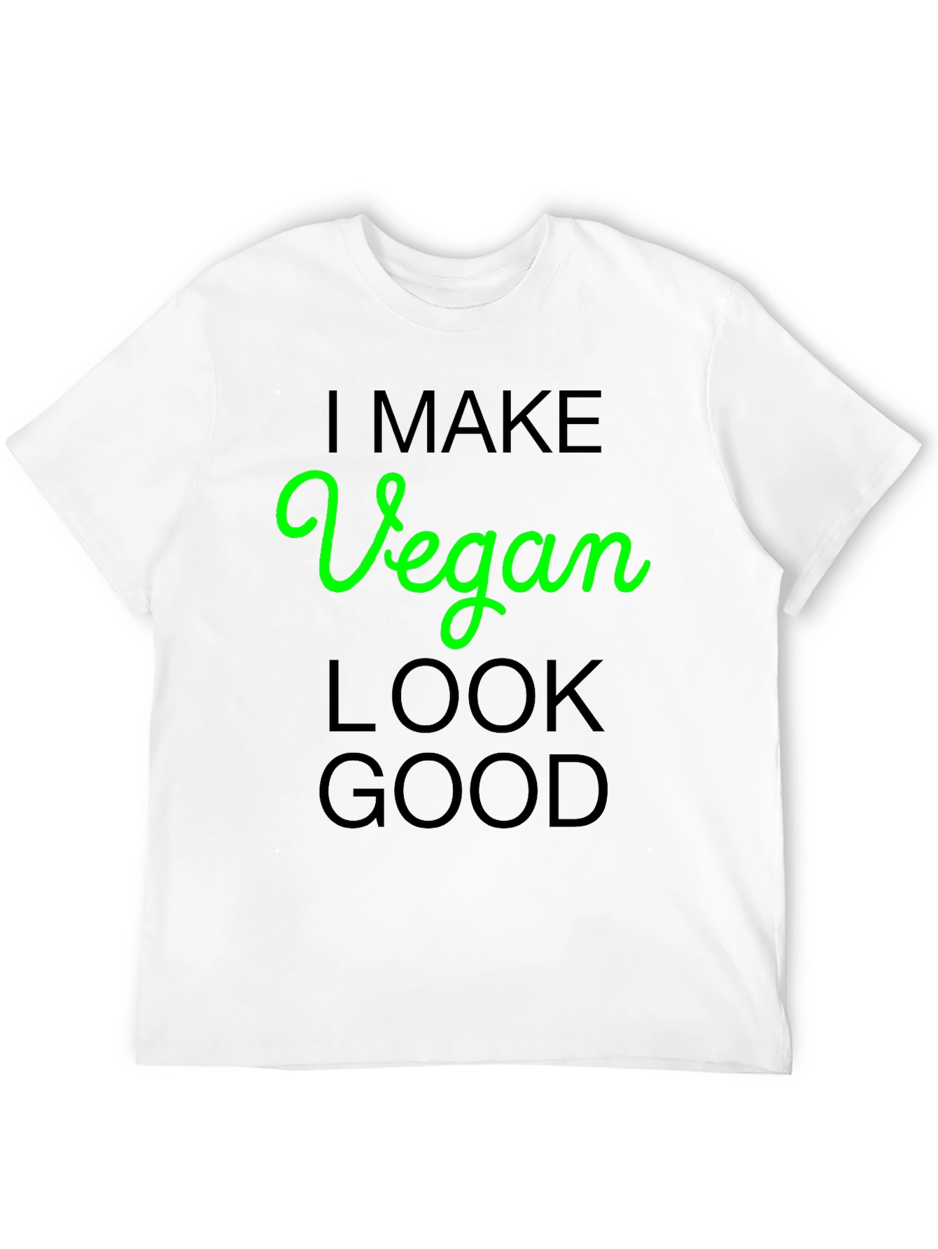 Vegan Look Good T-Shirt